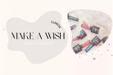 Make a wish Claresa kolekcja lakierów hybrydowych