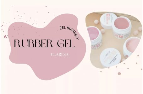 Idealny żel na upały! Rubber Gel Claresa 