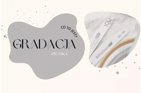 Co to jest gradacja pilnika?