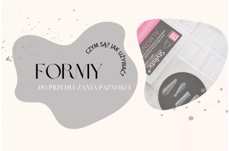 Jak przedłużać paznokcie na formie? Formy do przedłużania paznokci