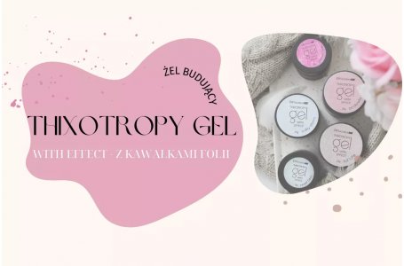 Żel budujący Thixotropy Gel with effect nowe kolory