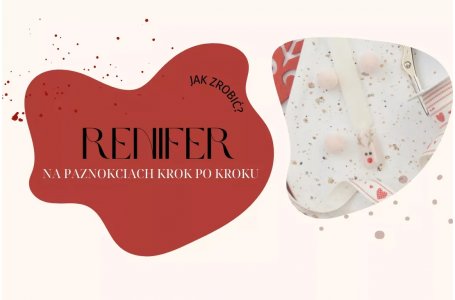 Jak zrobić renifera na paznokciach 