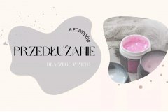 6 powodów, dlaczego warto przedłużać paznokcie   